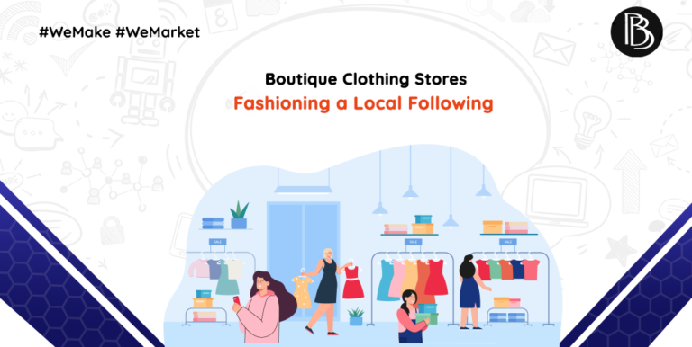 Boutique Clothing Stores: Fashioning a Local Following