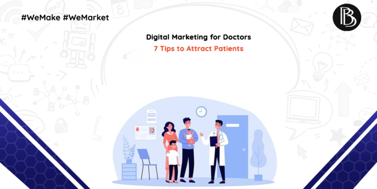 Digital Marketing for Doctors: 7 Tips to Attract Patients