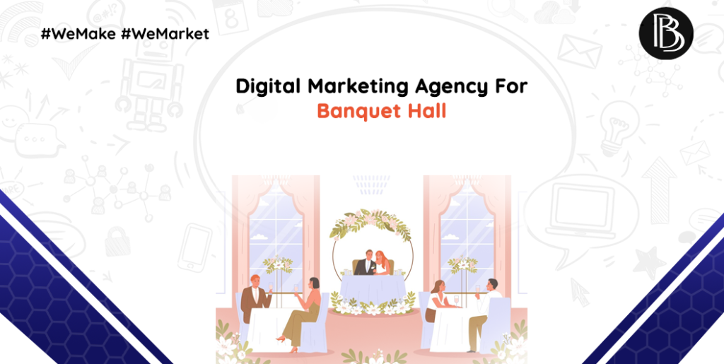 Digital Marketing Agency for Banquet Hall